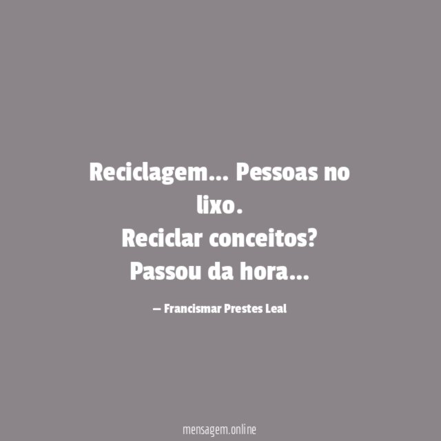 Reciclagem…