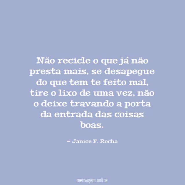 Não recicle o que já não presta mais