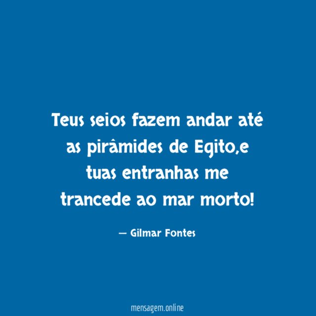 Teus seios fazem andar até as pirâmides de Egito