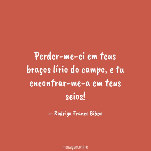 Perder-me-ei em teus braços lírio do campo