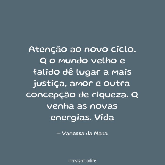 Atenção ao novo ciclo