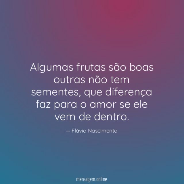 Algumas frutas são boas outras não tem sementes