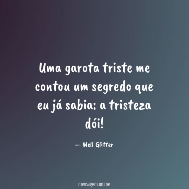 Uma garota triste me contou um segredo que eu já sabia