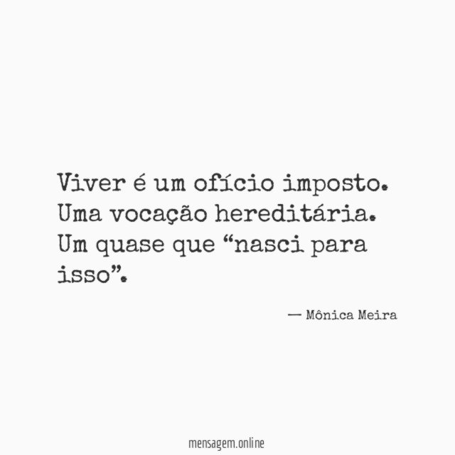 Viver é um ofício imposto