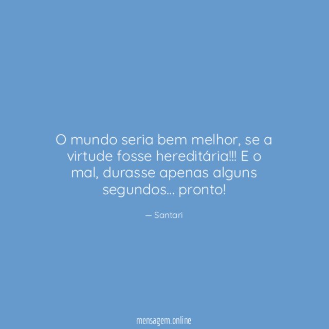 O mundo seria bem melhor