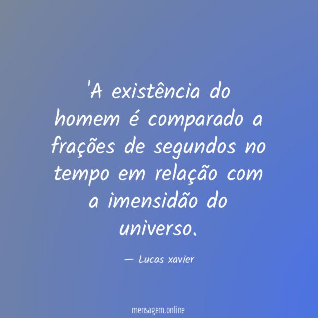 A existência do homem é comparado a frações
