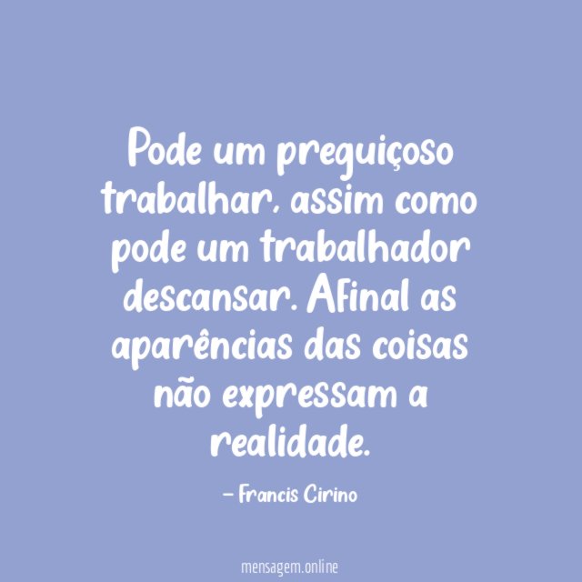 Pode um preguiçoso trabalhar
