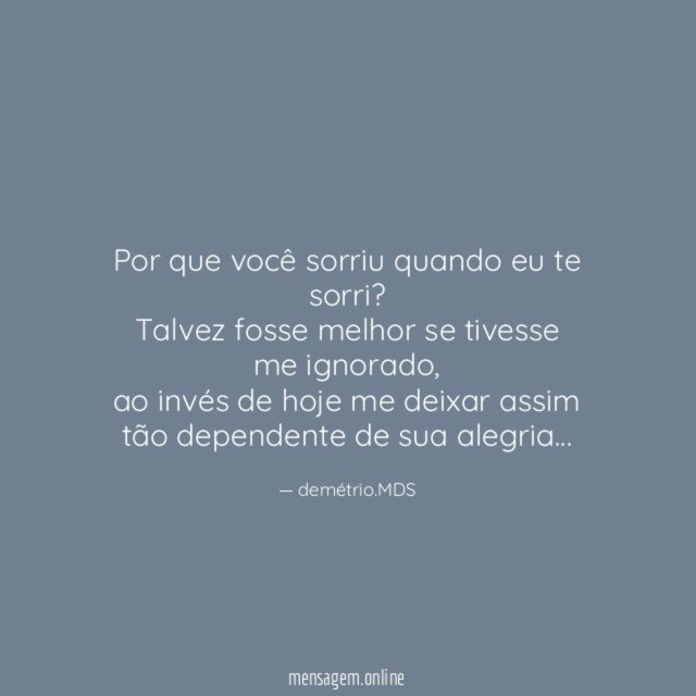 Por que você sorriu quando eu te sorri