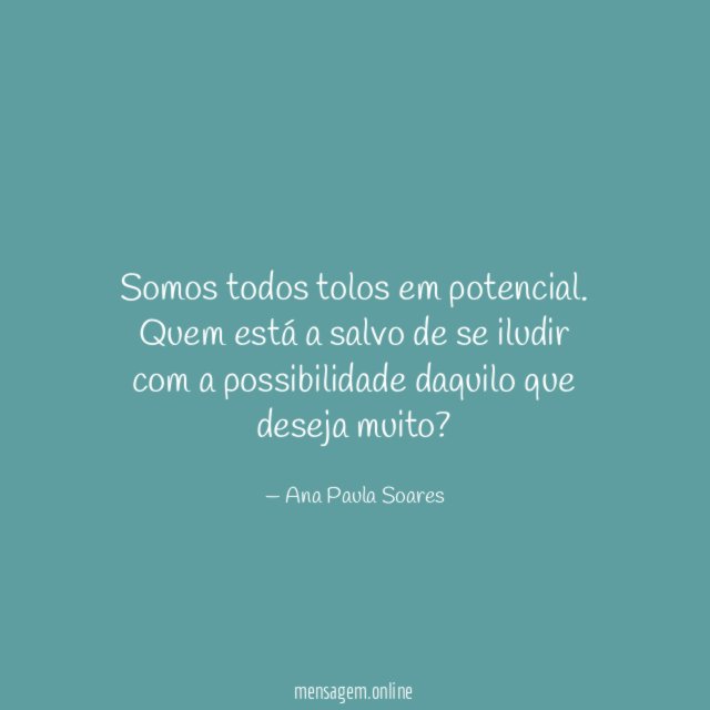Somos todos tolos em potencial