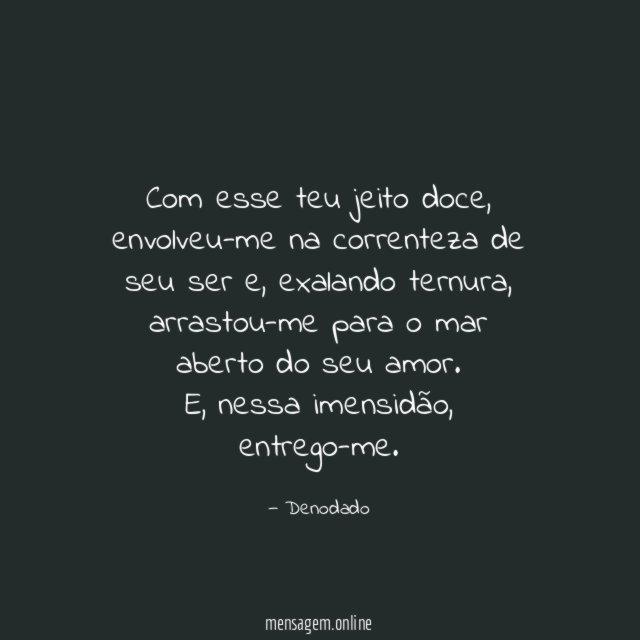 Com esse teu jeito doce