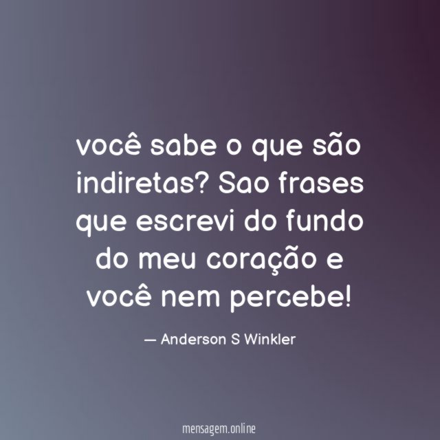 você sabe o que são indiretas