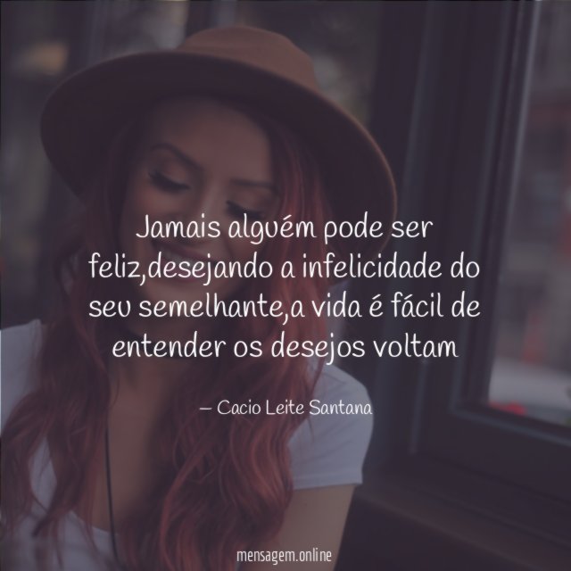 Jamais alguém pode ser feliz