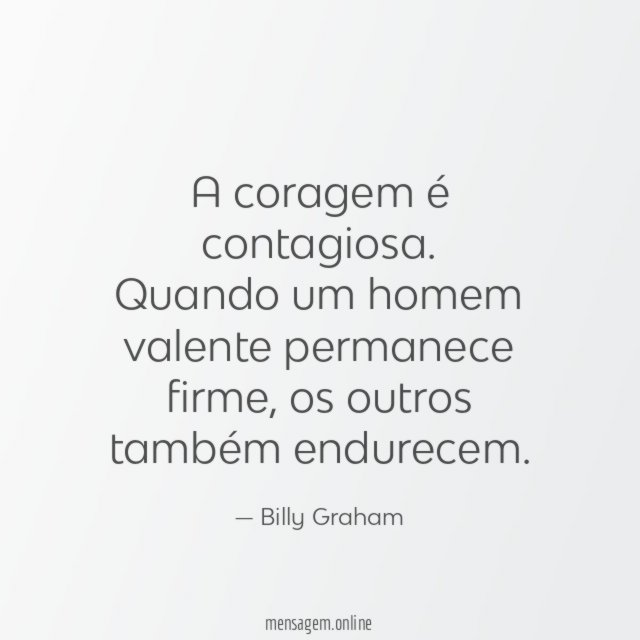 A coragem é contagiosa