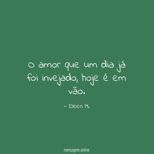 O amor que um dia já foi invejado