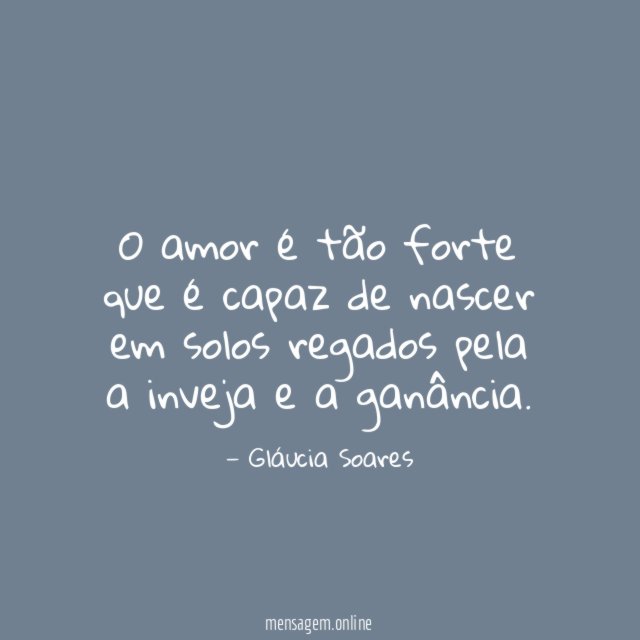 O amor é tão forte que é capaz