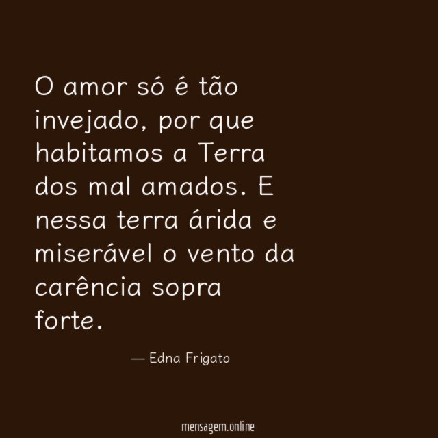 O amor só é tão invejado