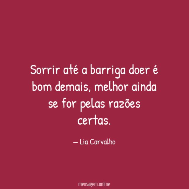 Sorrir até a barriga doer é bom demais