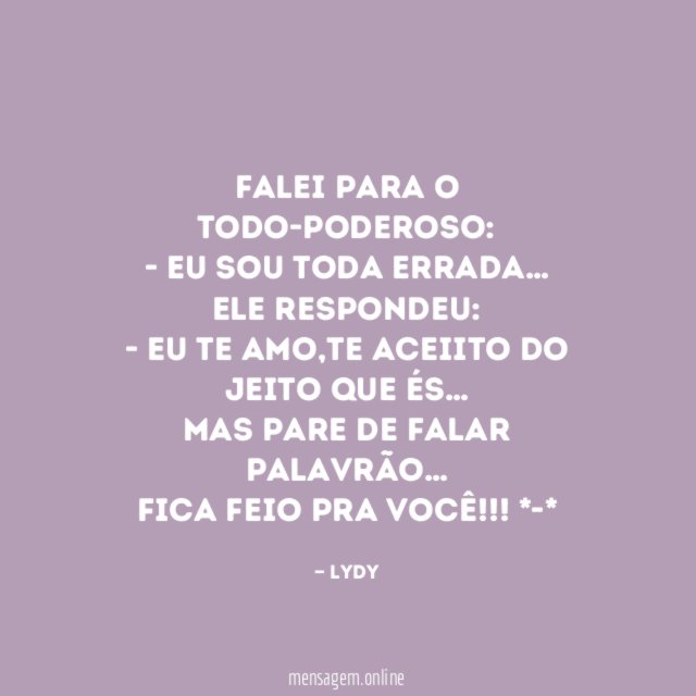 Falei para o Todo-Poderoso: