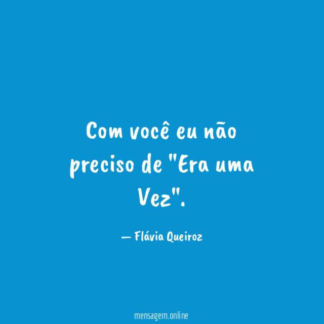 Com você eu não preciso de "Era uma Vez"