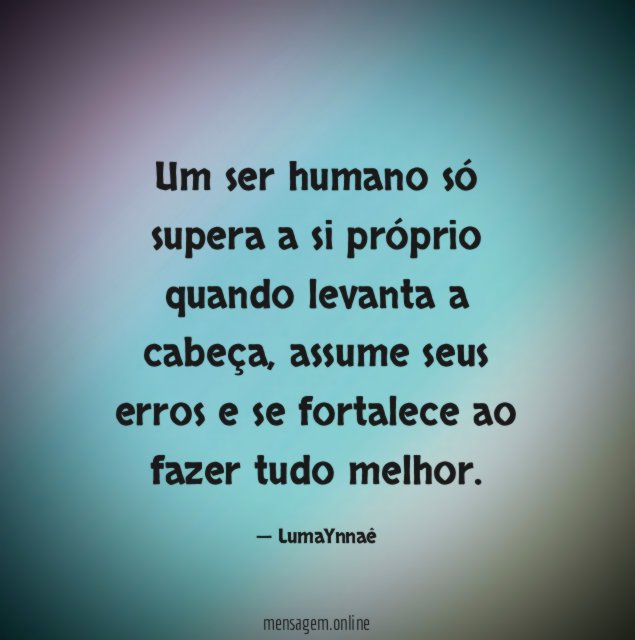 Um ser humano só supera a si