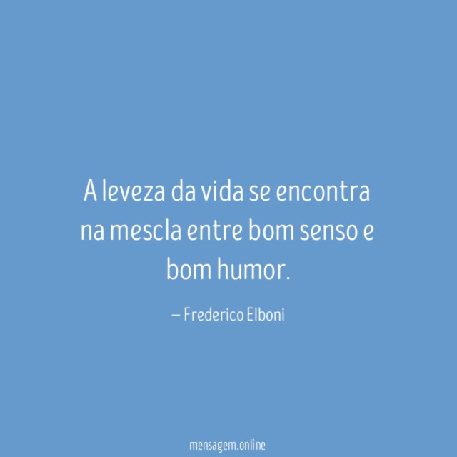 A leveza da vida se encontra na mescla