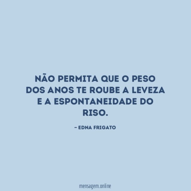 Não permita que o peso dos anos te