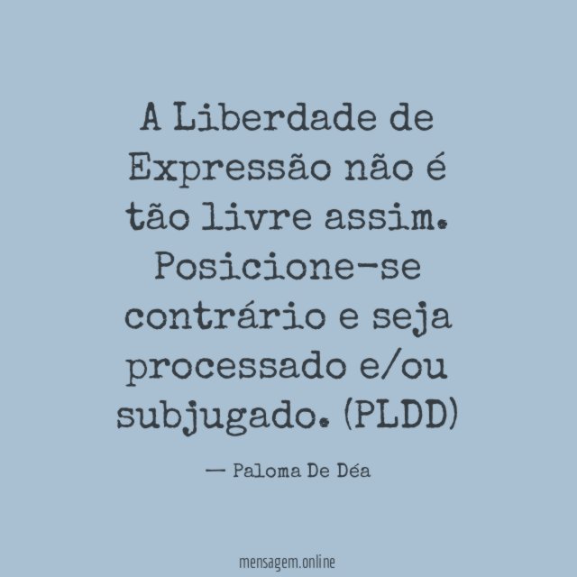 A Liberdade de Expressão não é tão livre assim