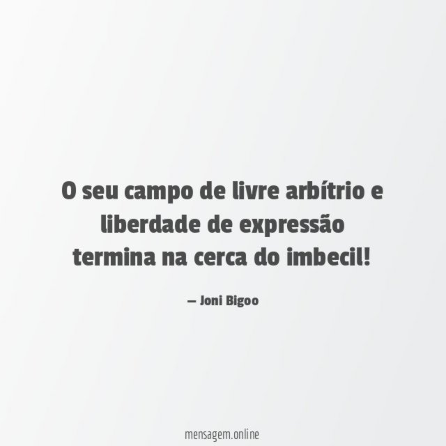 O seu campo de livre arbítrio e liberdade