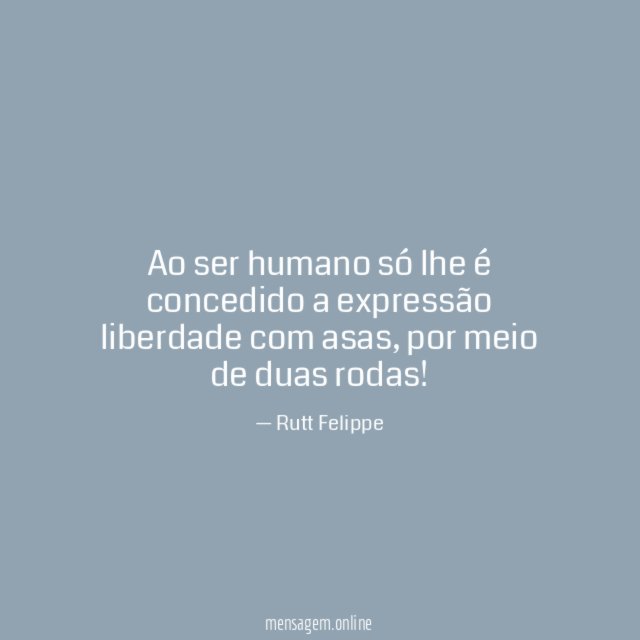 Ao ser humano só lhe é concedido a expressão liberdade com asas