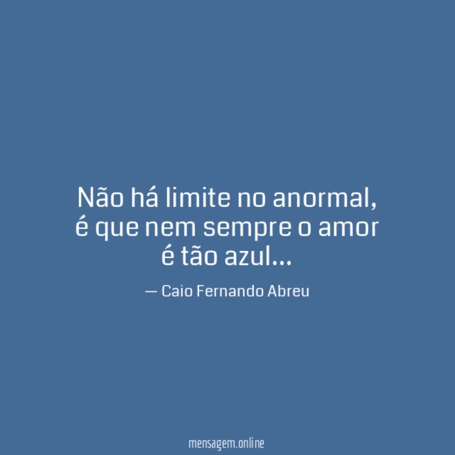 Não há limite no anormal
