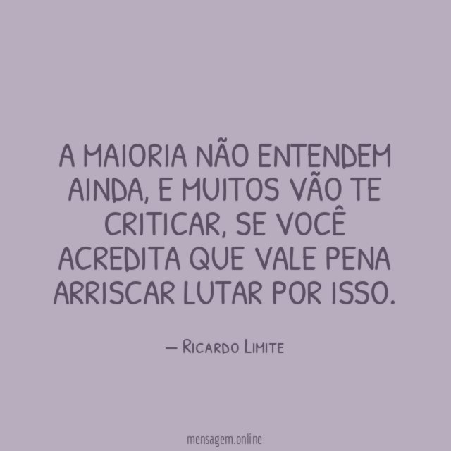 A maioria não entendem ainda