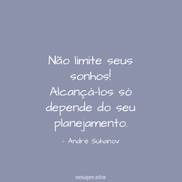 Não limite seus sonhos