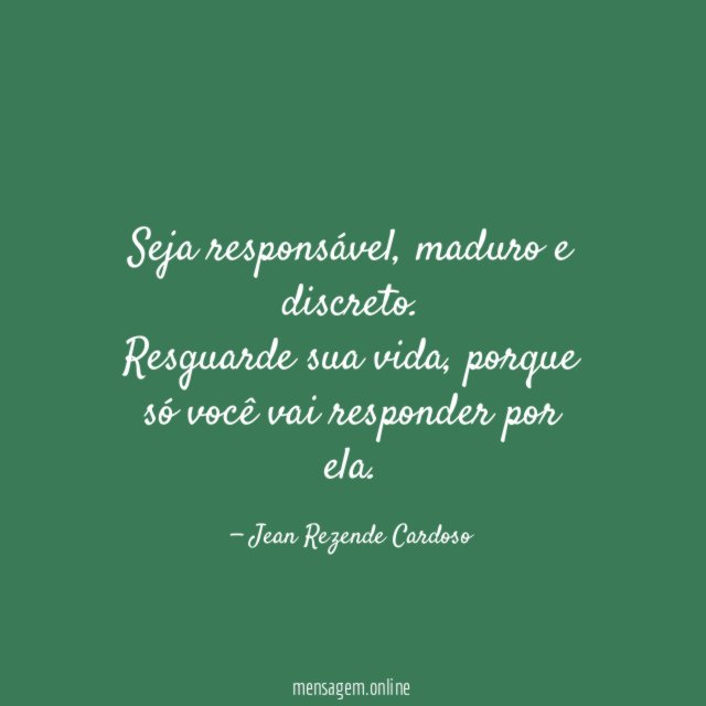 Seja responsável
