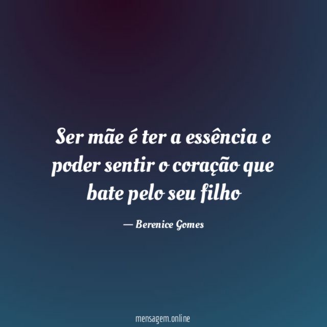 Ser mãe é ter a essência e poder