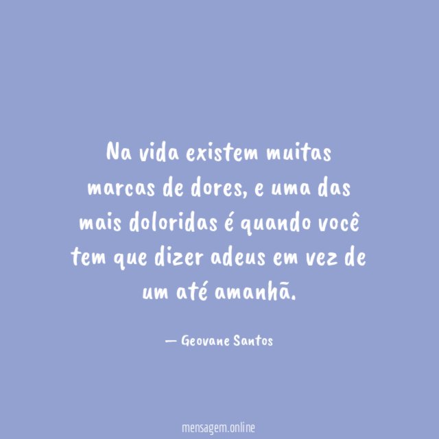 Na vida existem muitas marcas de dores
