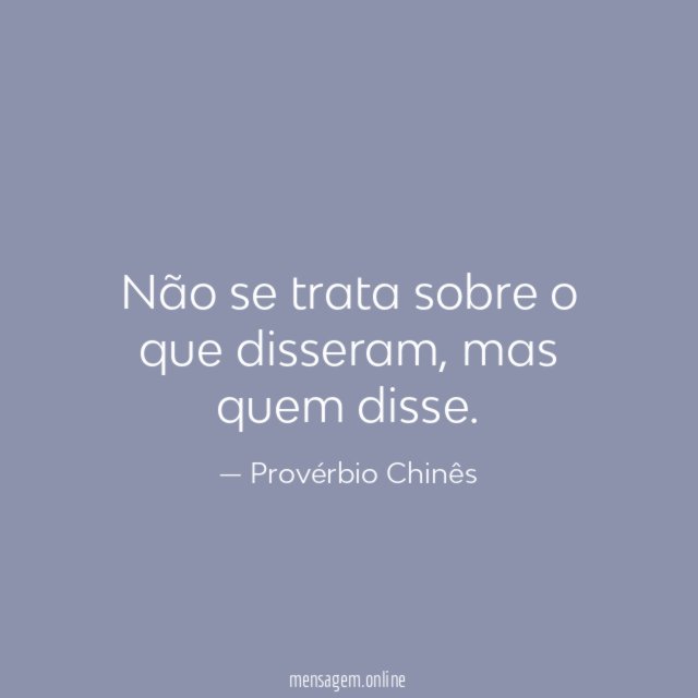 Não se trata sobre o que disseram