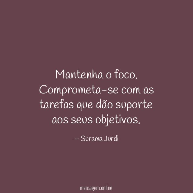 Mantenha o foco