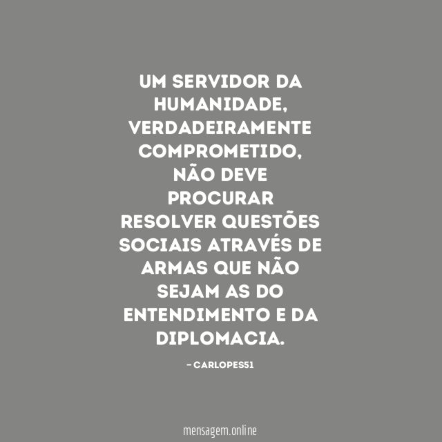UM SERVIDOR DA HUMANIDADE