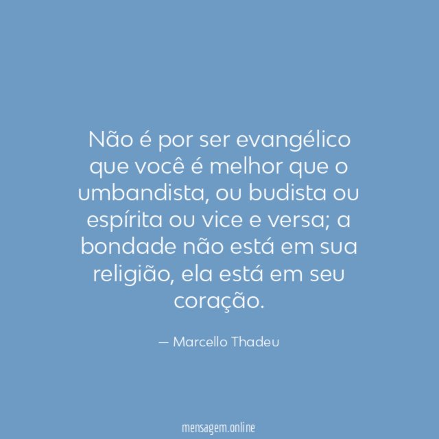 Não é por ser evangélico que você é melhor que o umbandista