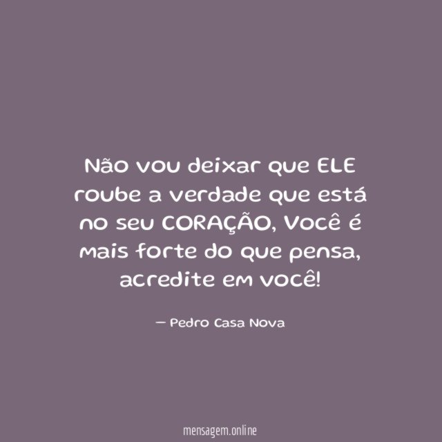 Não vou deixar que ELE roube a verdade