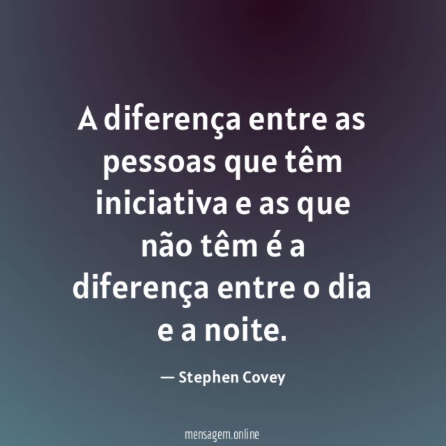 A diferença entre as pessoas que têm iniciativa