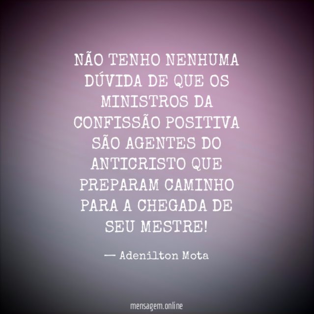 NÃO TENHO NENHUMA DÚVIDA DE QUE OS MINISTROS