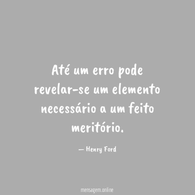 Até um erro pode revelar-se um elemento necessário