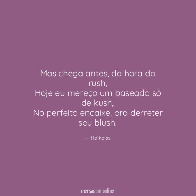 Mas chega antes