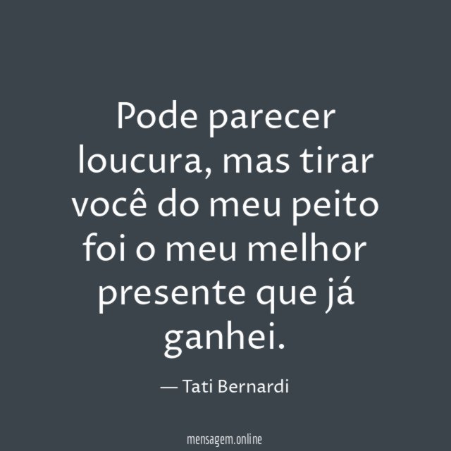 Pode parecer loucura