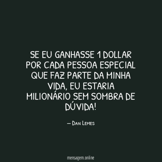 Se eu ganhasse 1 dollar por cada pessoa