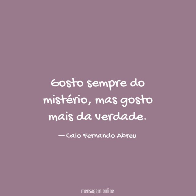 Gosto sempre do mistério