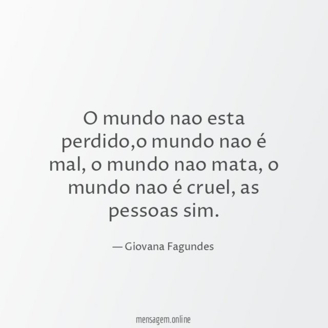 O mundo nao esta perdido