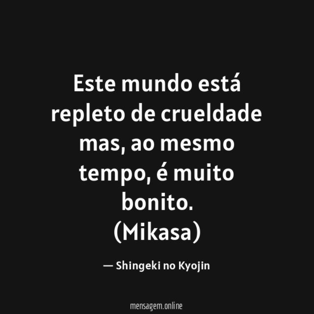 Este mundo está repleto de crueldade mas