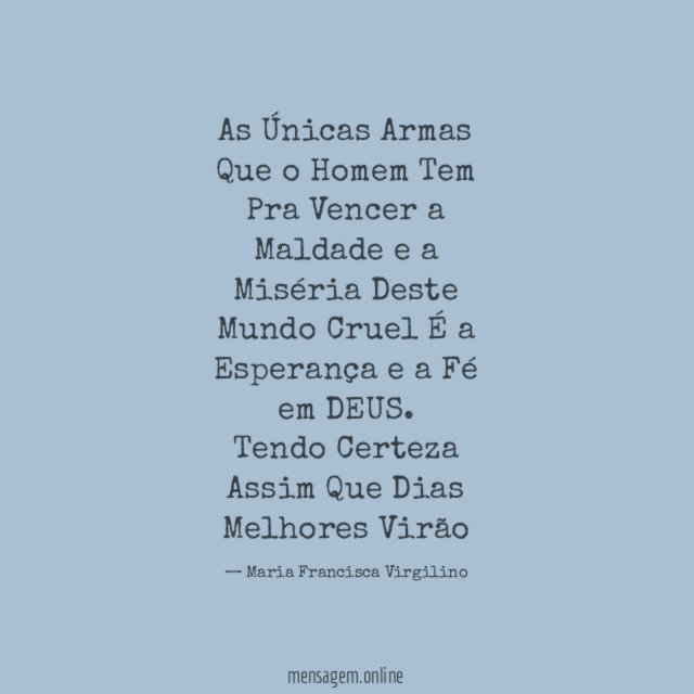 As Únicas Armas Que o Homem Tem Pra